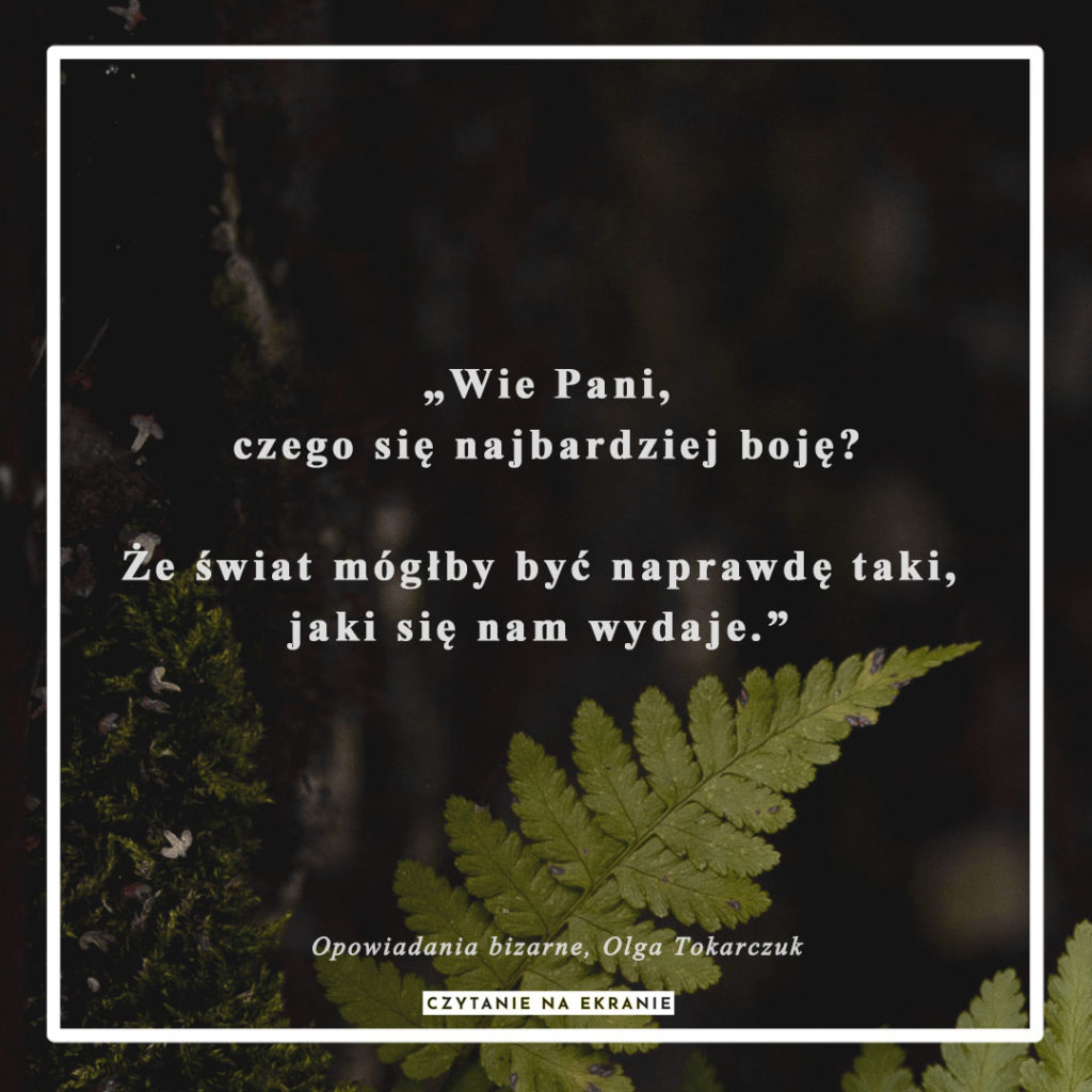 cytat Olga Tokarczuk Opowiadania bizarne